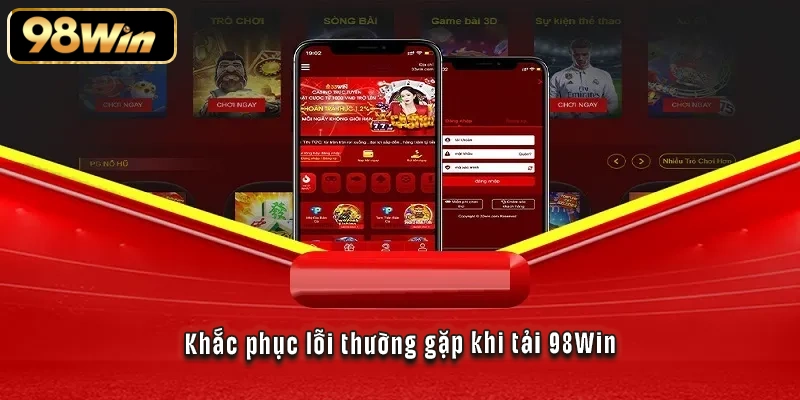 Khắc phục lỗi thường gặp khi tải 98Win